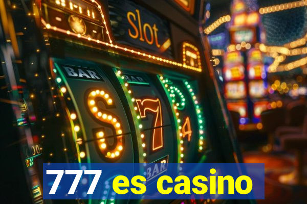 777 es casino