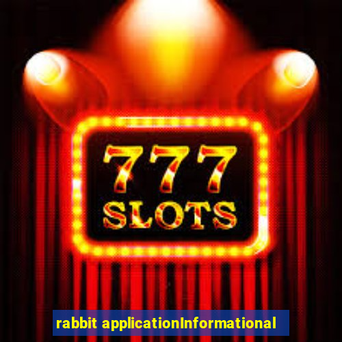 rabbit applicationInformational