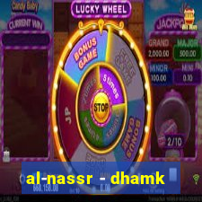 al-nassr - dhamk