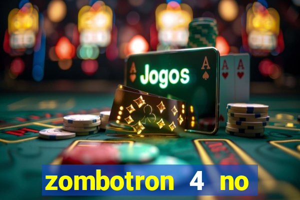 zombotron 4 no click jogos