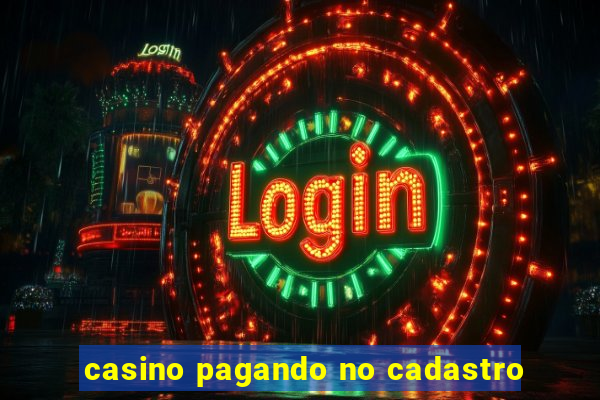 casino pagando no cadastro