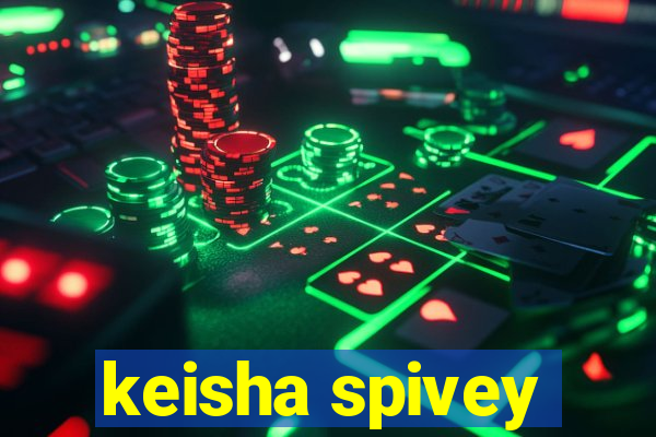 keisha spivey