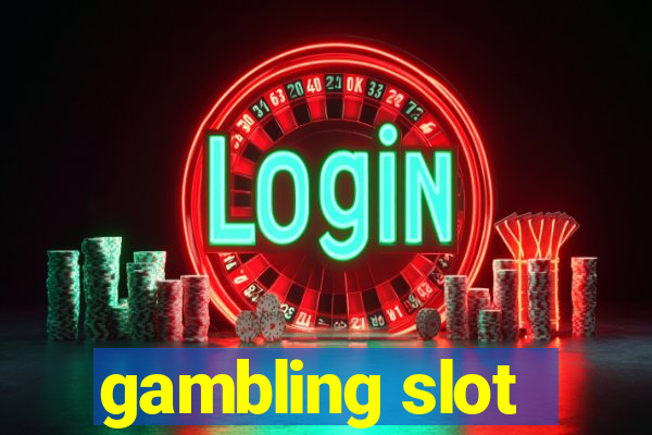 gambling slot