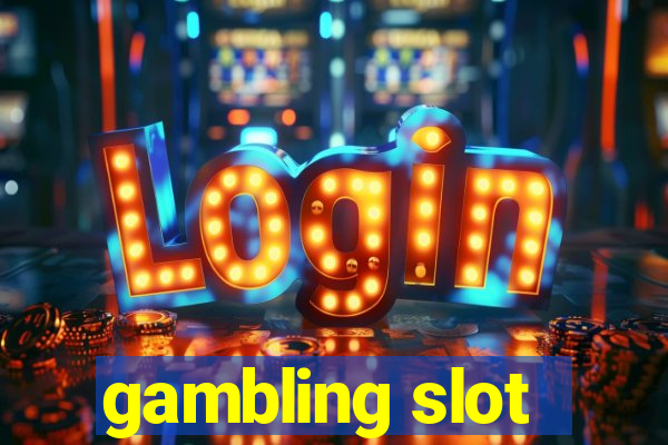 gambling slot