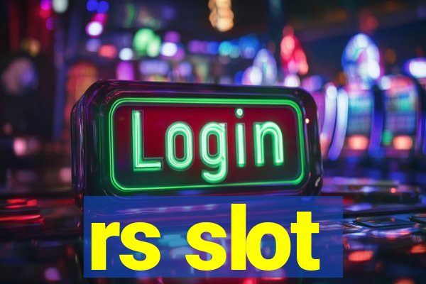 rs slot