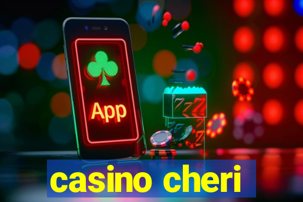 casino cheri