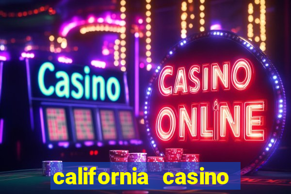 california casino and hotel