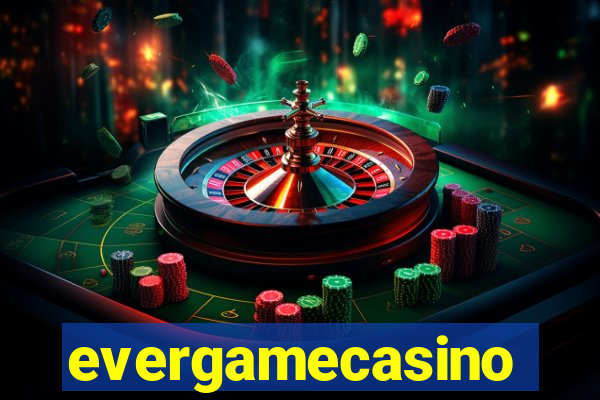 evergamecasino