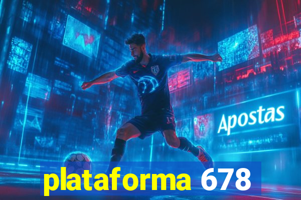 plataforma 678