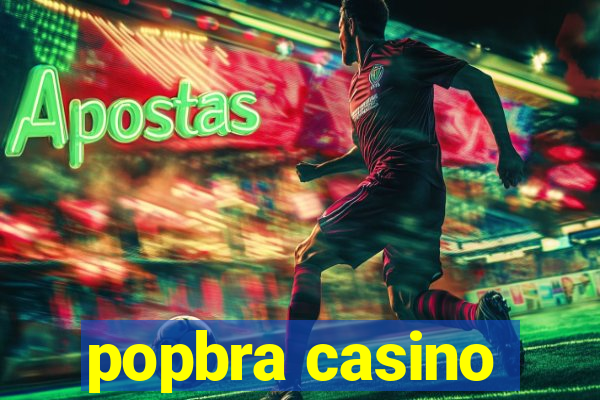 popbra casino