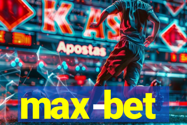 max-bet