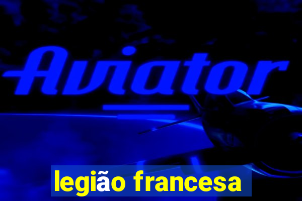 legião francesa