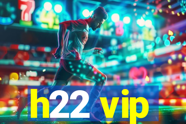 h22 vip