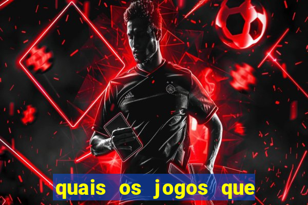 quais os jogos que realmente pagam