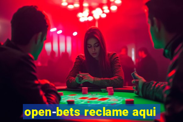 open-bets reclame aqui