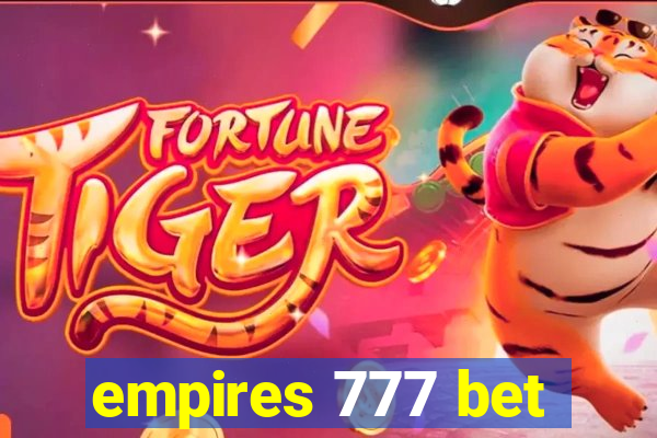 empires 777 bet