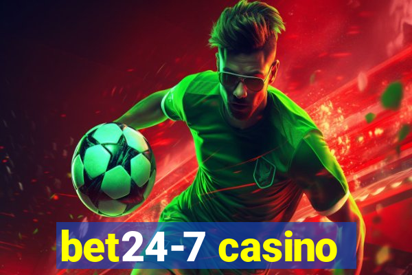 bet24-7 casino