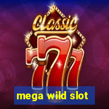 mega wild slot