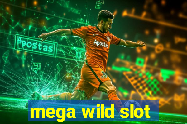 mega wild slot