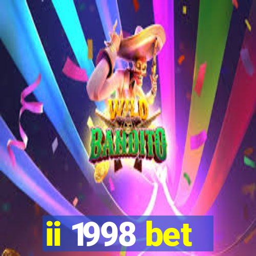 ii 1998 bet