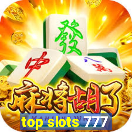 top slots 777