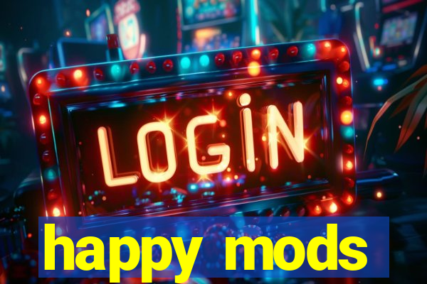 happy mods