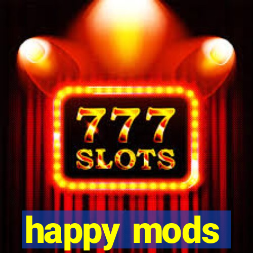 happy mods