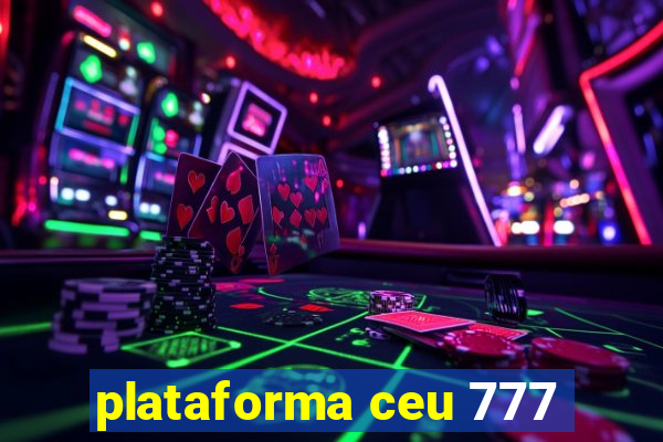 plataforma ceu 777