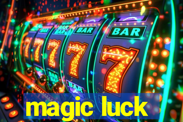 magic luck