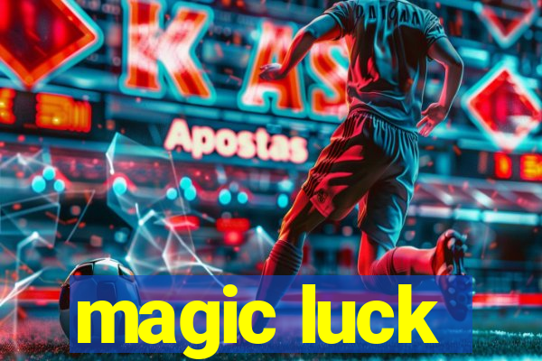 magic luck