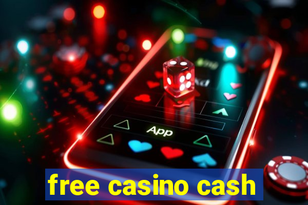 free casino cash