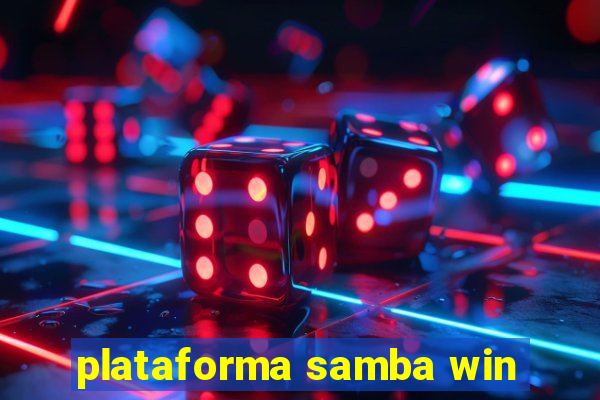 plataforma samba win