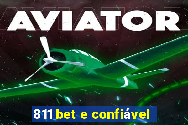 811 bet e confiável