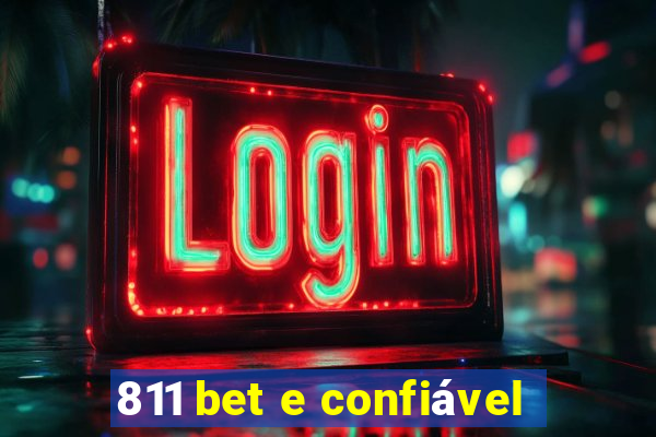 811 bet e confiável