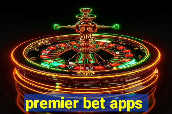 premier bet apps