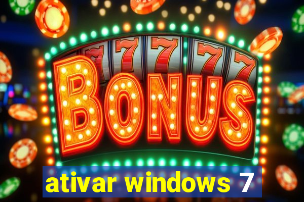 ativar windows 7