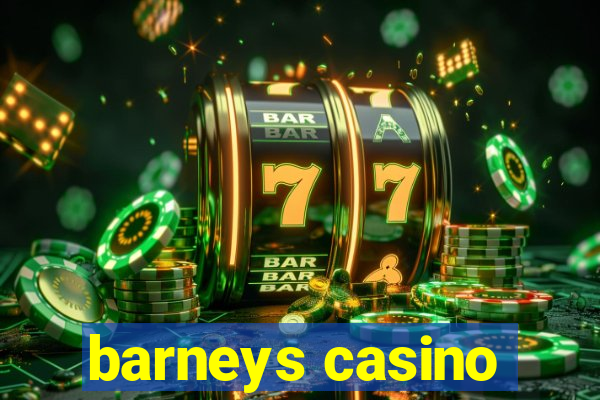 barneys casino