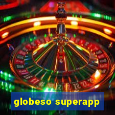 globeso superapp