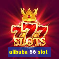 alibaba 66 slot