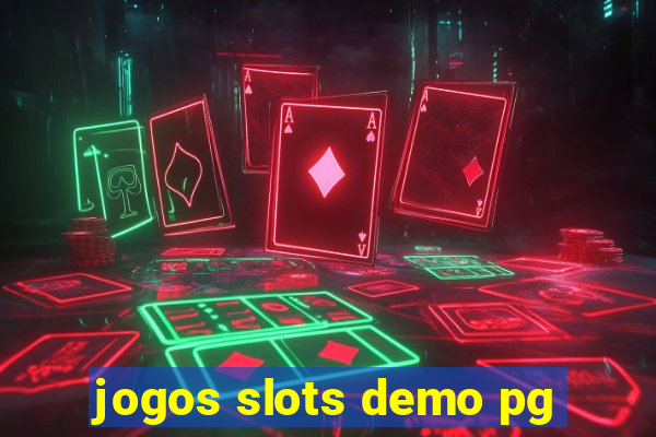 jogos slots demo pg