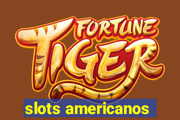 slots americanos