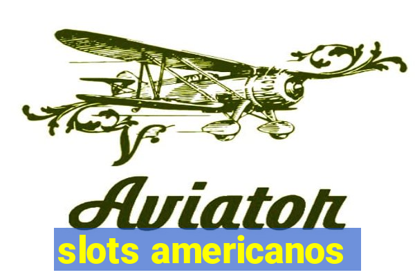 slots americanos