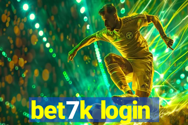 bet7k login