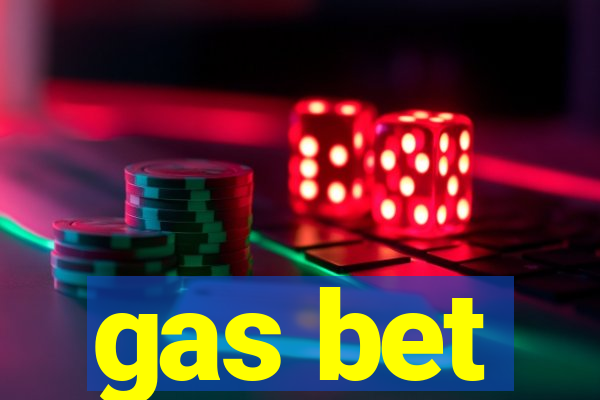 gas bet