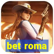 bet roma