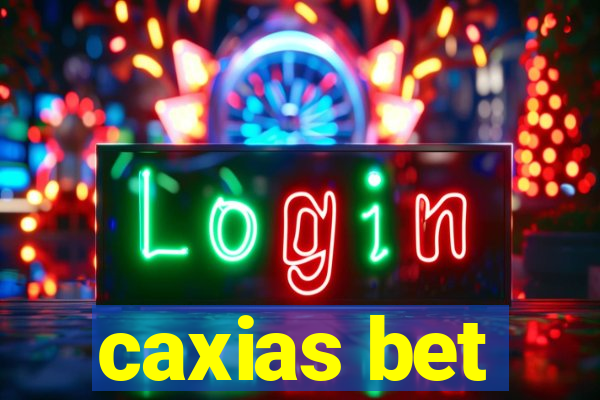 caxias bet