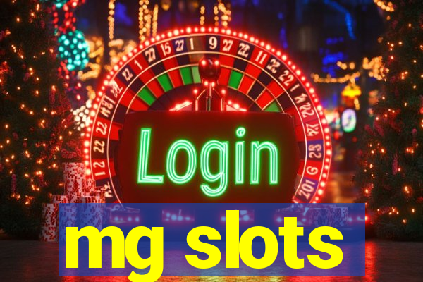 mg slots