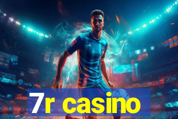 7r casino