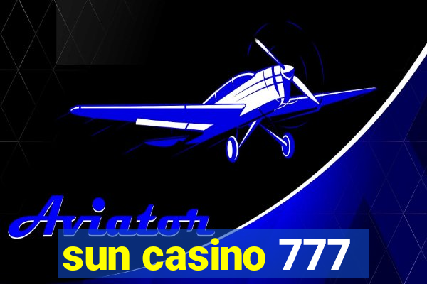 sun casino 777