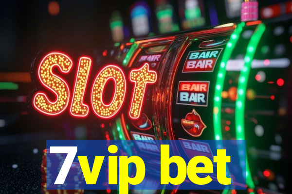 7vip bet